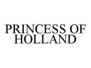 PRINCESS OF HOLLAND