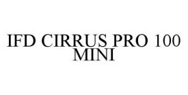 IFD CIRRUS PRO 100 MINI