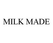 MILK MADE