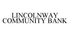 LINCOLNWAY COMMUNITY BANK