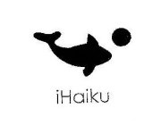 IHAIKU