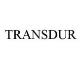 TRANSDUR