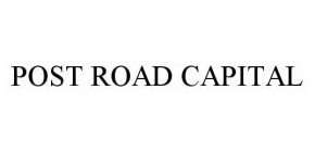 POST ROAD CAPITAL
