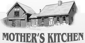 MOTHER'S KITCHEN