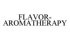 FLAVOR-AROMATHERAPY