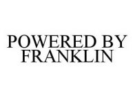 POWERED BY FRANKLIN