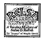 RELSA, A TEASING MIXTURE OF SALSA & RELISH BY 