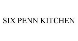 SIX PENN KITCHEN