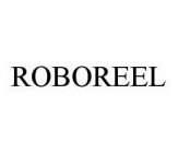 ROBOREEL