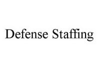 DEFENSE STAFFING