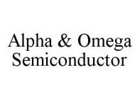 ALPHA & OMEGA SEMICONDUCTOR