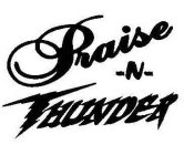 PRAISE-N-THUNDER