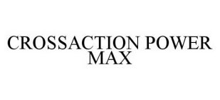 CROSSACTION POWER MAX