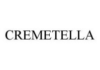 CREMETELLA