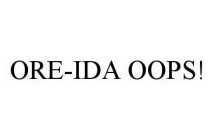 ORE-IDA OOPS!