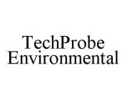 TECHPROBE ENVIRONMENTAL