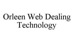 ORLEEN WEB DEALING TECHNOLOGY