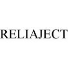 RELIAJECT