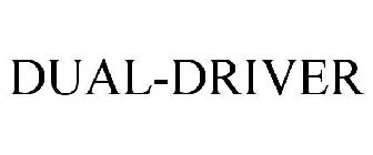 DUAL-DRIVER