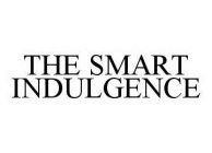 THE SMART INDULGENCE