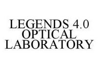 LEGENDS 4.0 OPTICAL LABORATORY