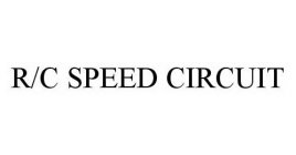 R/C SPEED CIRCUIT