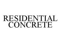 RESIDENTIAL CONCRETE