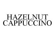 HAZELNUT CAPPUCCINO