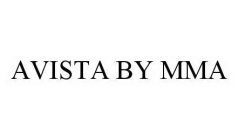AVISTA BY MMA