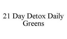 21 DAY DETOX DAILY GREENS