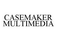 CASEMAKER MULTIMEDIA