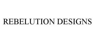 REBELUTION DESIGNS