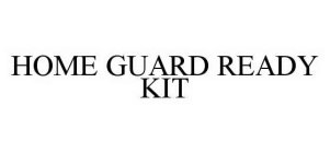 HOME GUARD READY KIT