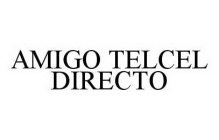 AMIGO TELCEL DIRECTO