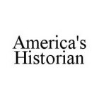 AMERICA'S HISTORIAN