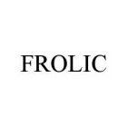 FROLIC