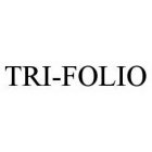 TRI-FOLIO