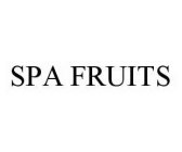 SPA FRUITS