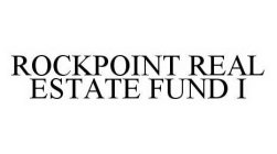 ROCKPOINT REAL ESTATE FUND I