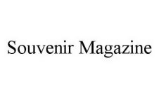 SOUVENIR MAGAZINE