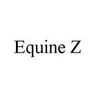 EQUINE Z