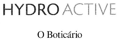 HYDROACTIVE O BOTICÁRIO