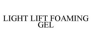 LIGHT LIFT FOAMING GEL