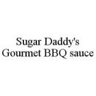 SUGAR DADDY'S GOURMET BBQ SAUCE