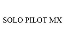 SOLO PILOT MX