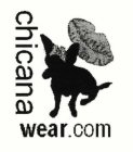 CHICANA WEAR.COM