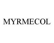 MYRMECOL