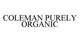 COLEMAN PURELY ORGANIC