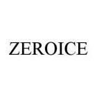 ZEROICE