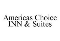 AMERICAS CHOICE INN & SUITES